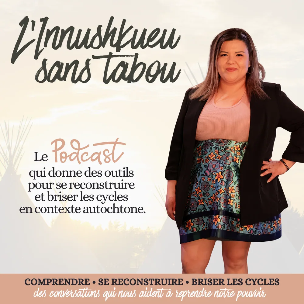 Pochette du podcast L'Innushkueu sans tabou